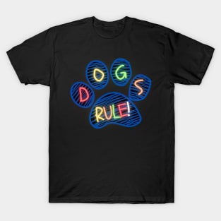 Dogs Rule! T-Shirt